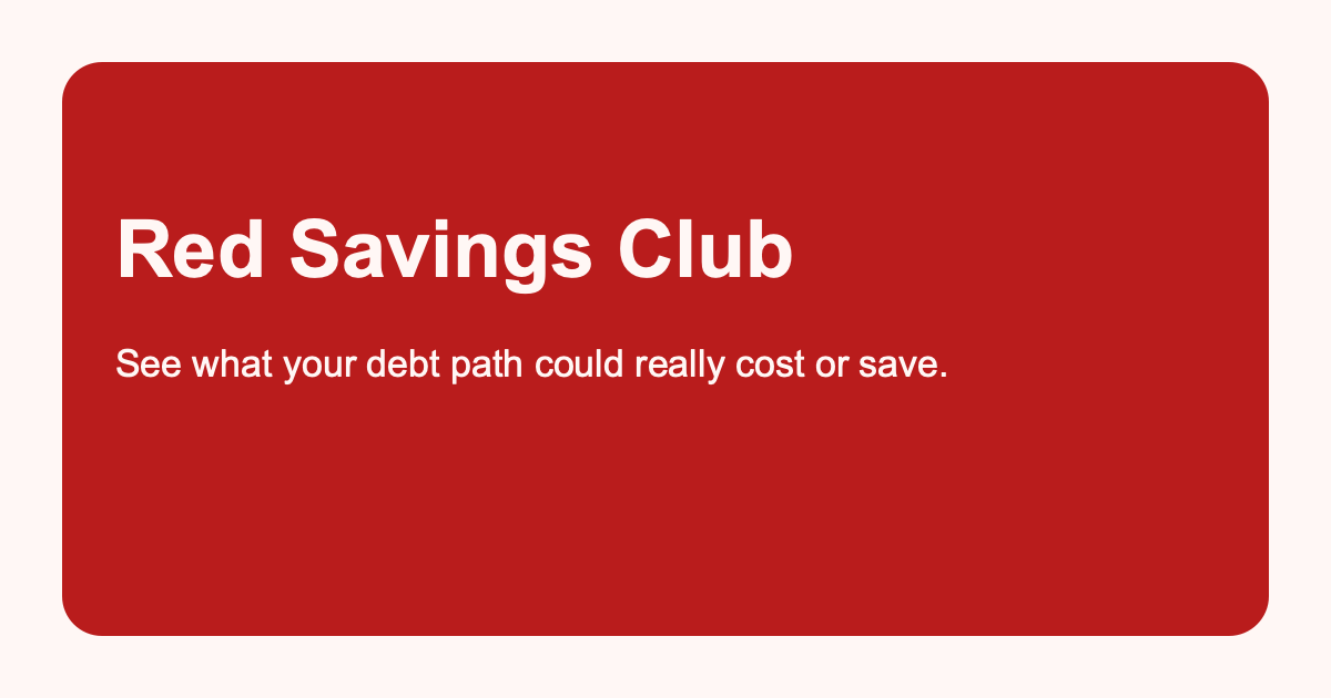 Red Debt Red Savings Club | Debt Payoff Options and Savings Clarity